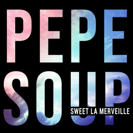 Pepe soup | Boomplay Music