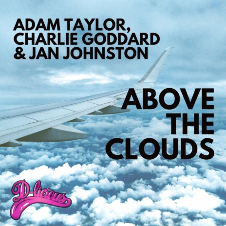 Above The Clouds ft. Charlie Goddard & Jan Johnston
