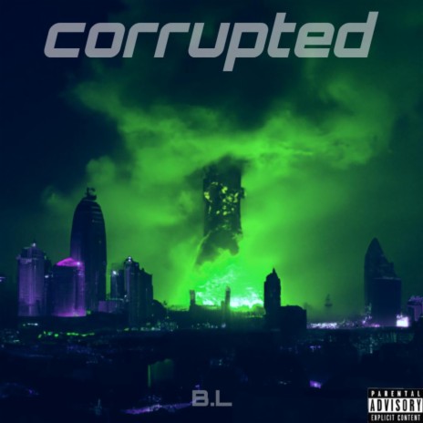 CORRUPTED | Boomplay Music