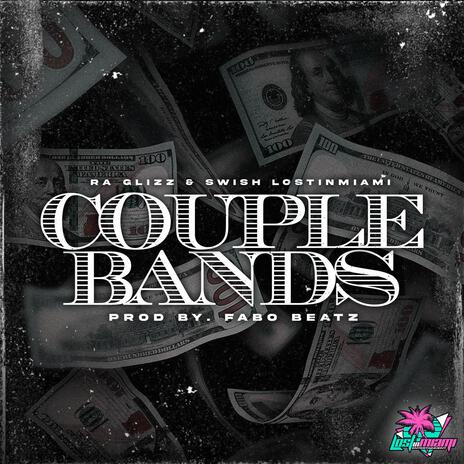 Couple Bands (Radio Edit) ft. MR. LOST IN MIAMI | Boomplay Music