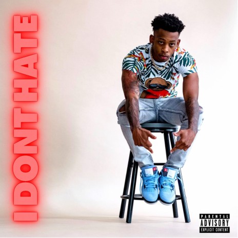 I Dont Hate | Boomplay Music