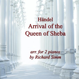 Händel: Arrival of the Queen of Sheba