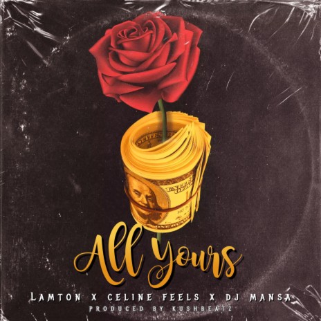 All Yours ft. Celine Feels & DJ Mansa | Boomplay Music