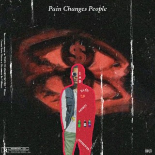 Pain Changes People (feat. Reggie Provs)