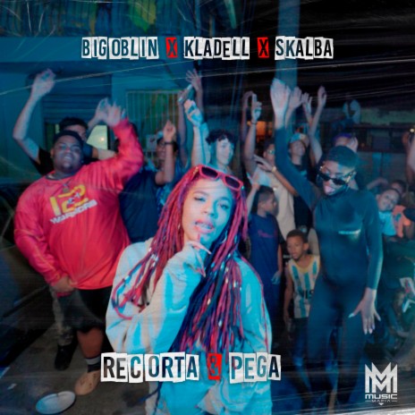 Recorta & Pega ft. kladell & Skalba | Boomplay Music