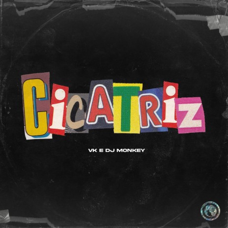 Cicatriz ft. Dj Monkey | Boomplay Music