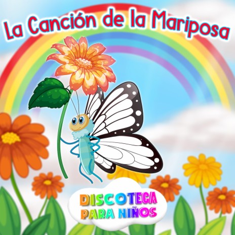 La Cancion De La Mariposa | Boomplay Music