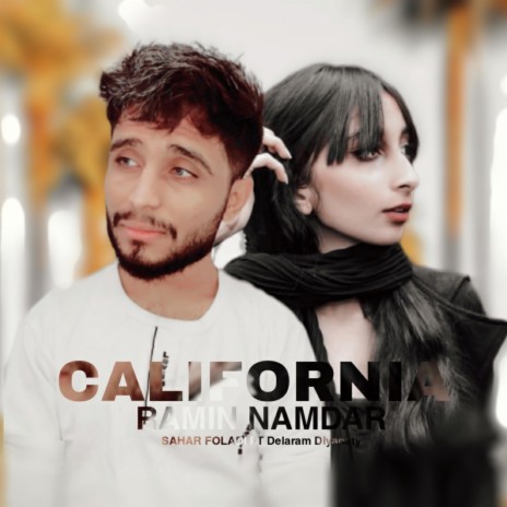 California ft. Sahar Foladi | Boomplay Music
