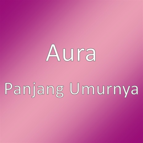 Panjang Umurnya | Boomplay Music