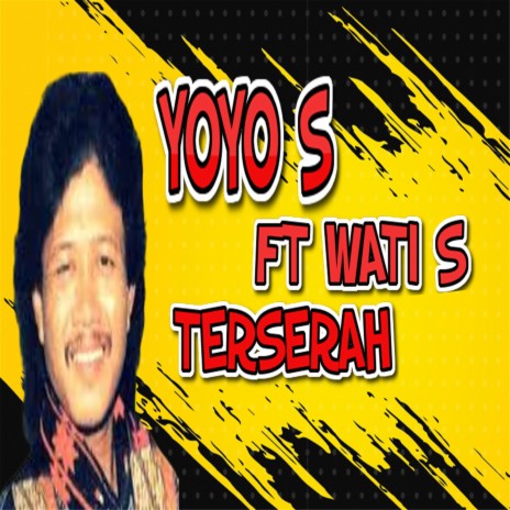 Yoyo. S Ft Wati. S - Terserah | Boomplay Music