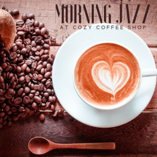 Morning Jazz at Cozy Coffee Shop