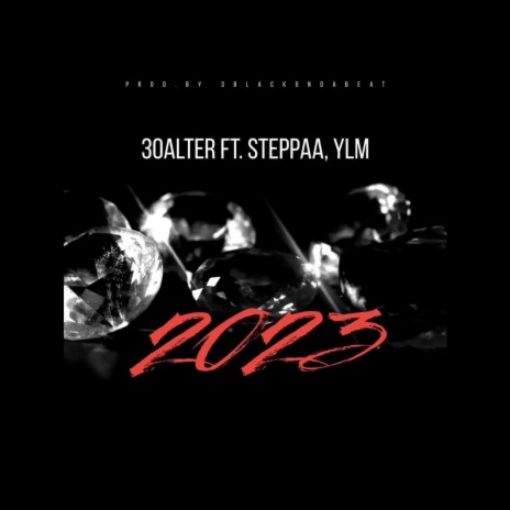 2023 ft. Steppaa.24s & YLM | Boomplay Music