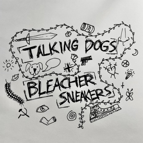 talking dogs + bleacher sneakers