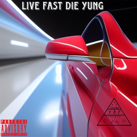 Live Fast Die Yung ft. Camrhen