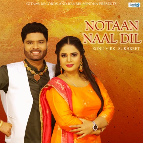 Notaan Naal Dil ft. Sukhreet | Boomplay Music