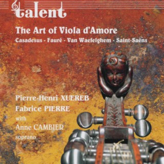 Saint-Saëns / Van Waefelghem / Casadesus / Fauré: the Art of Viola d'Amore