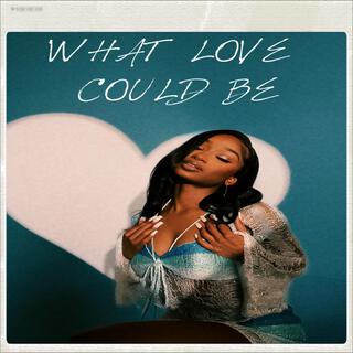 what love could be lyrics | Boomplay Music