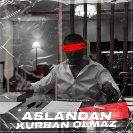 Aslandan Kurban Olmaz | Boomplay Music