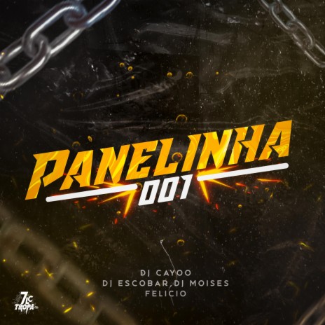 Panelinha 001 (feat. Mc Vh Diniz, Dj Escobar & Dj Moises Felicio) | Boomplay Music
