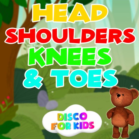 Head Shoulders Knees & Toes | Boomplay Music