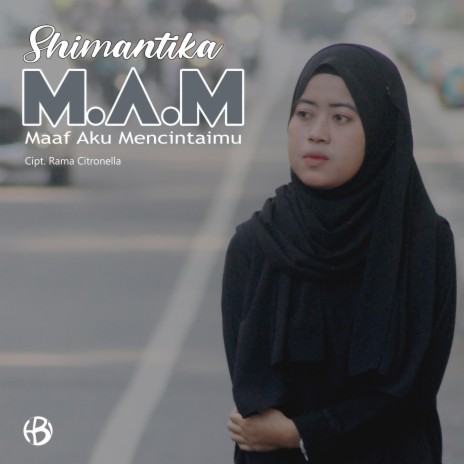 M.A.M (Maaf Aku Mencintaimu) | Boomplay Music
