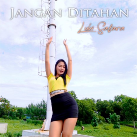 Jangan Ditahan | Boomplay Music