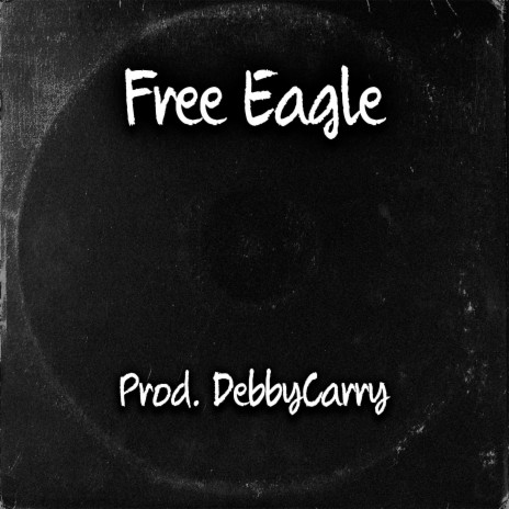 Free Eagle | Boomplay Music