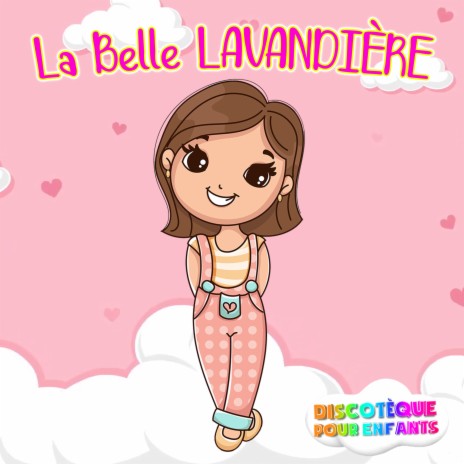 La Belle Lavandiere | Boomplay Music