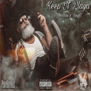 Keep It Playa (feat. TreyV)