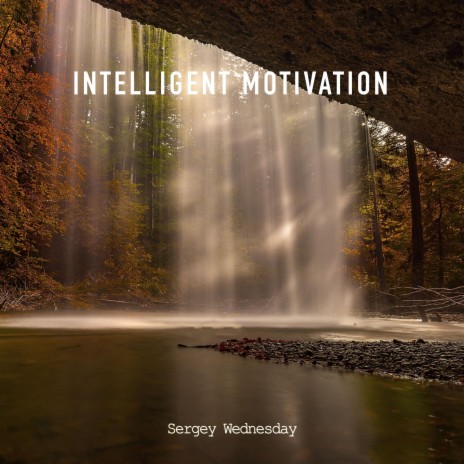 Intelligent Motivation | Boomplay Music