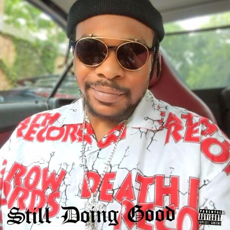 Still Doing Good Freestyle | Boomplay Music