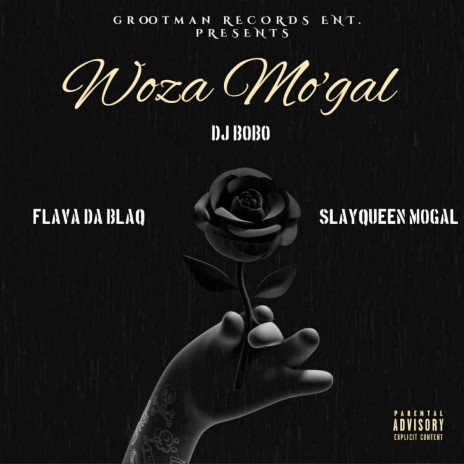 Woza Mo'gal ft. Flava Da Blaq & Slay Queen Mogal | Boomplay Music