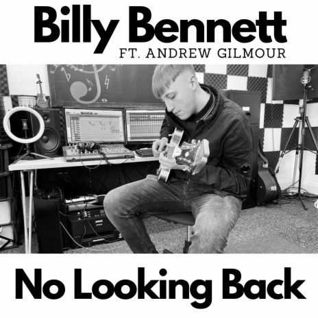 No Looking Back (feat. Andrew Gilmour) | Boomplay Music