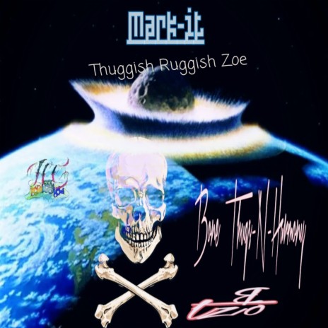 Thuggish Ruggish Zoe ft. Tz0 | Boomplay Music