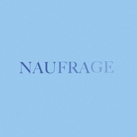 Naufrage | Boomplay Music