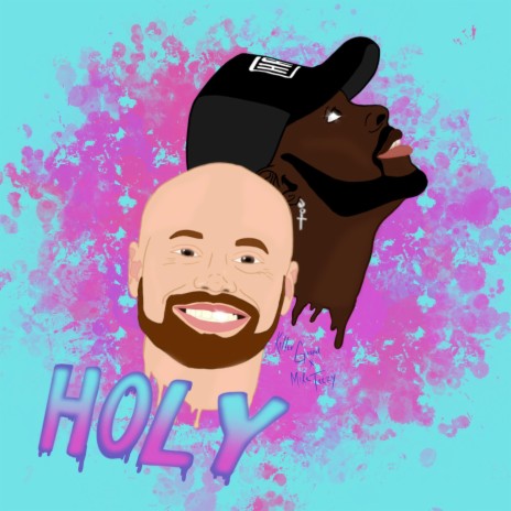Holy (feat. Mike Teezy)