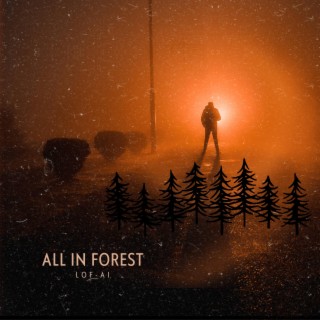 All In Forest