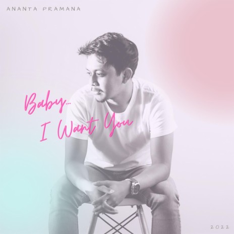 Baby...I Want You | Boomplay Music