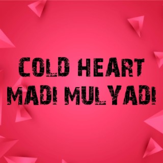 COLD HEART