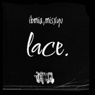 Lace. lyrics | Boomplay Music