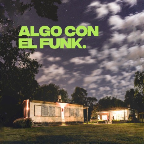 Algo con el Funk (Sesiones Lumpen) | Boomplay Music