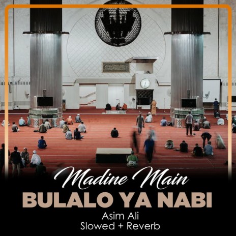 Madine Main Bulalo Ya Nabi Lofi | Boomplay Music