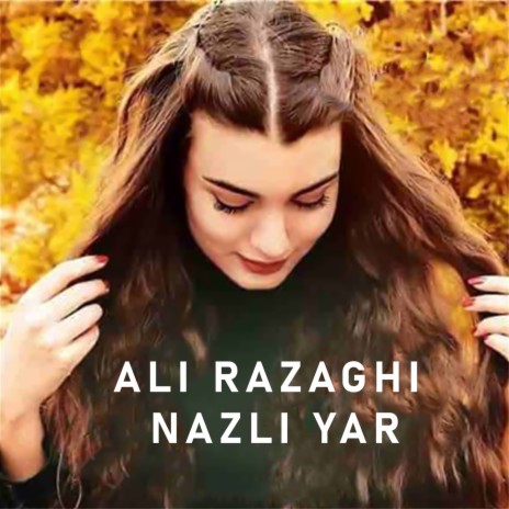 Nazli Yar | Boomplay Music