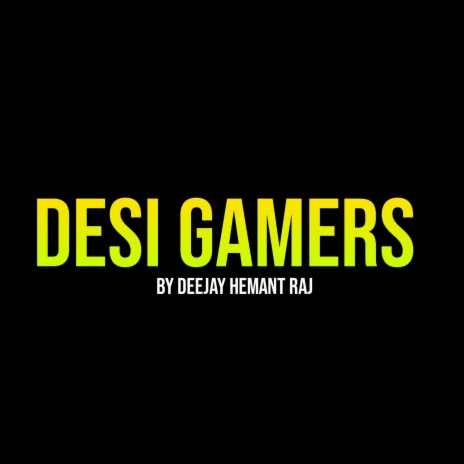 Desi Gamers (Amit Bhai)