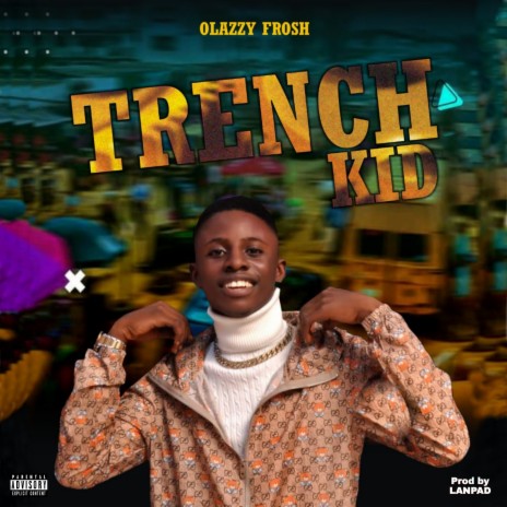 Trench Kid | Boomplay Music