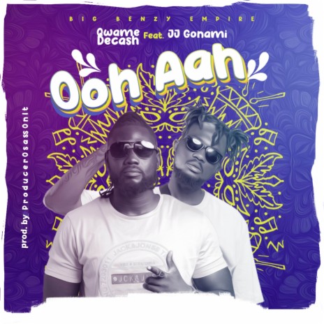 Ooh Aah ft. JJ Gonami | Boomplay Music