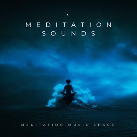 Meditation Sounds | Boomplay Music