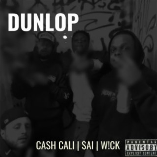 Dunlop (feat. W!ck & Cash Cali)