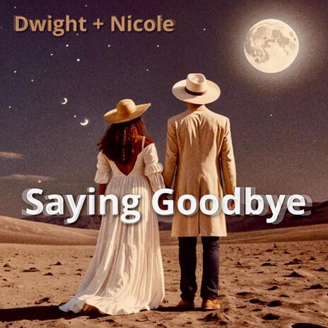 Saying Goodbye | Boomplay Music