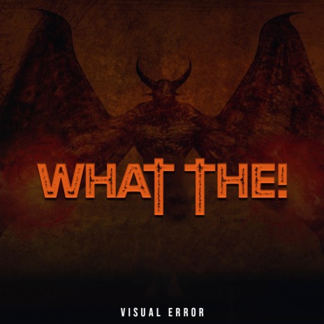 What The! | Boomplay Music